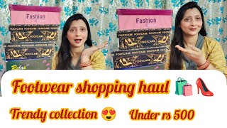 Footwear haul 🛍️👠 Under rs 500 😱Trendy collection 😍footwear haul shopping [upl. by Annadiane]