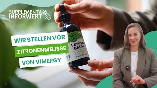 Zitronenmelisse Lemon Balm von Vimergy – Nutzen und Anwendung einfach erklärt [upl. by Refinne784]