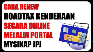 Cara Renew Roadtax Kenderaan Secara Online  Portal Mysikap [upl. by Eigger]