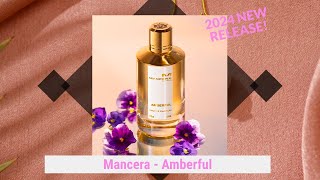 Mancera  Amberful 2024 Review [upl. by Enilraep316]