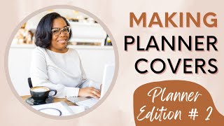 Starting a Planner Business Ep 2  Making Planner Covers [upl. by Florida]