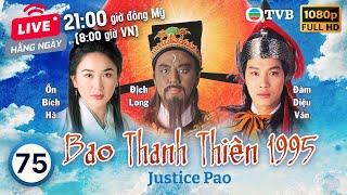 Phim TVB Bao Thanh Thiên Justice Pao 7580  Địch Long Huỳnh Nhật Hoa Liêu Khải Trí  1995 [upl. by Theurich]