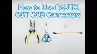 How to Use PAUTIX CCT COB Connector [upl. by Ehav]