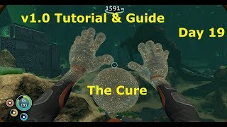 Subnautica v10 Tutorial Playthrough Day 19 The Cure [upl. by Magdaia]