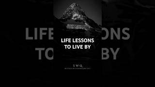 Life Lessons to Live By quotes motivation selfimprovement [upl. by Nho]