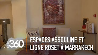 A la découverte des espaces Assouline et Ligne Roset de Marrakech [upl. by Sapphera]