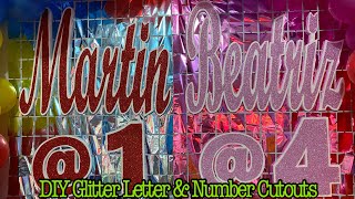 DIY Glittering Letter amp Number Cutouts  Party Backdrop  Party Decorations  Party Ideas [upl. by Latrell258]