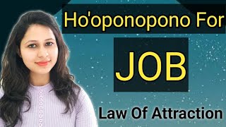 Hooponopono prayer for Job  Release Negativity  Attract Miracles😇 lawofattraction hooponopono [upl. by Nitsirk107]