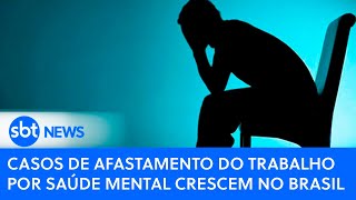 Casos de afastamento do trabalho por saúde mental crescem no Brasil [upl. by Aihsyak790]