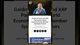 🔥 HUGE RUMOR WEF Teams Up with Goldman Sachs amp XRP 🌎💰 XRP Crypto [upl. by Adia912]