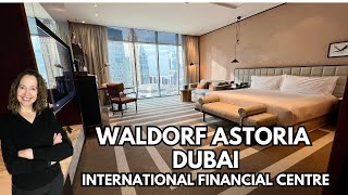 Tour and Review Waldorf Astoria Dubai International Financial Centre Luxury Hilton Property [upl. by Eniamrahc]