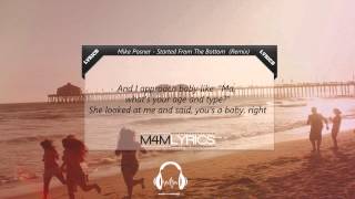 Mike Posner  Started From The Bottom  Lyrics [upl. by Celin]