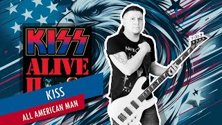 All American Man by KISS  Bass Cover with Tabs [upl. by Silva]