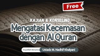 QERM MENGATASI KECEMASAN DENGAN ALQURAN [upl. by Sennahoj]