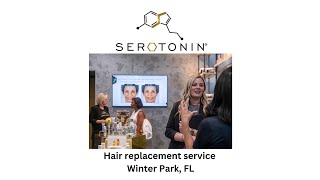 Hair replacement service Winter Park FL  Serotonin Hair Loss Treatment Center Orlando [upl. by Czarra]