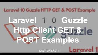 Laravel 10 Guzzle Http Client POST amp Get Examples [upl. by Colas]