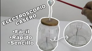 Como hacer un electroscopio casero  Explicado paso a paso [upl. by Nonnahsed]