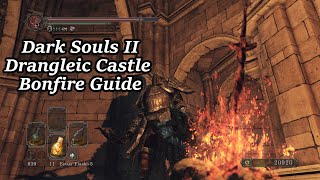 Drangleic Castle  All Bonfire Locations  Dark Souls II [upl. by Esidnak650]