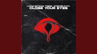 Close Your Eyes [upl. by Aehsel]