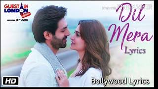 Dil Mera Lyrics  Guest Iin London 2017 [upl. by Oalsecnew]