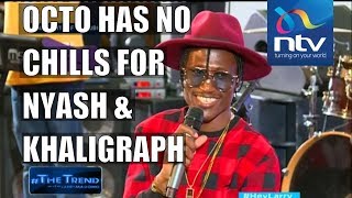 Octopizzo has no chills for Nyashinski Khaligraph on theTrend [upl. by Max]