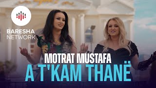 Motrat Mustafa  A tkam thanë Official Music Video [upl. by Mina]