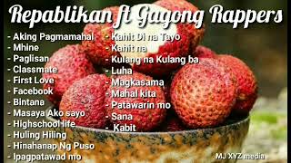 Repablikan All Songs ft Gagong Rapper OPM Playlist [upl. by Lulu]