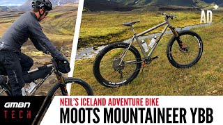 Neils Moots Mountaineer YBB Titanium Softail MTB  Iceland Bikepacking Setup [upl. by Gearalt]