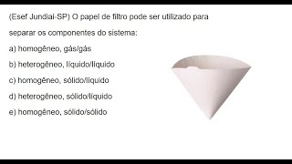 Esef SP O papel de filtro pode ser utilizado para separar os componentes do sistema [upl. by Hiamerej]