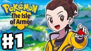 Pokemon Sword and Shield The Isle of Armor  Gameplay Walkthrough Part 1  New Expansion Pass [upl. by Ahsak]