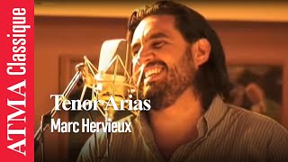 Marc Hervieux  Tenor Arias [upl. by Aknaib933]