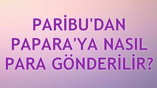 Paribudan Paparaya Para Gönderme [upl. by Fenny]