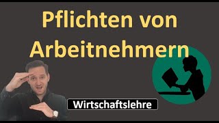 Pflichten des Arbeitnehmers aus dem Arbeitsvertrag  Rechte des Arbeitgebers [upl. by Ailekat389]