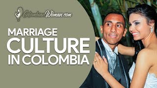 Marriage Culture in Colombia  Colombian Woman [upl. by Tronna]