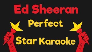 Ed Sheeran  Perfect Karaoke Instrumental [upl. by Clarisse]