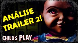 CHILDS PLAY 2019  ANÁLISE DO TRAILER 2 CHUCKY BRINQUEDO ASSASSINO REBOOT [upl. by Leanora741]