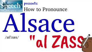 How to Pronounce Alsace [upl. by Krishna894]