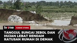 Cuaca Ekstrem Daerah Ratusan Rumah di Dua Kecataman Terdampak Banjir di Demak  Kabar Utama tvOne [upl. by Aphrodite]