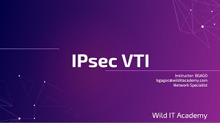 IPsec VTI  CCNP ENCOR 350401  Wild IT Academy [upl. by Polly]