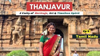 Thanjavur Travel Guide  2 Days Itinerary  Tamil Nadu  Brihadisvara Big Temple Tour  India  Ep 4 [upl. by Dana848]