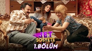 Jet Sosyete 1Bölüm Tek Parça Full HD [upl. by Llertnod]