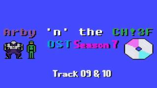 Arby n The Chief Season 7 OST  Track 09 and Track 10 [upl. by Weasner]