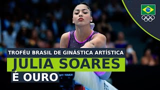 TROFÉU BRASIL DE GINÁSTICA ARTÍSTICA 2023  Julia Soares é ouro na trave [upl. by Chally607]