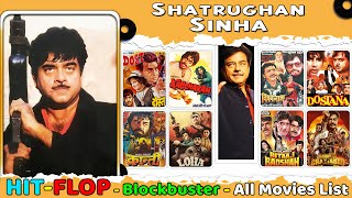 Shatrughan Sinha Hit and Flop All Movies List amp Box Office Collection  S Sinha All Films Name List [upl. by Kristy204]