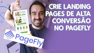 O que é PageFly e como fazer Landing Pages para Shopify [upl. by Annaert]