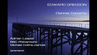 Edward Gregson Clarinet Concerto LeaperBBC POCollins premiere [upl. by Alemahs]