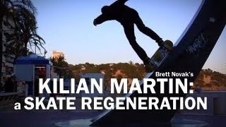 Kilian Martin A Skate Regeneration [upl. by Presber]