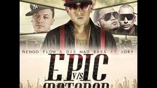 Nengo Flow y DJs Mad Bass Feat Jory  Epi Vs Matador prod new music 2013 [upl. by Herzberg]