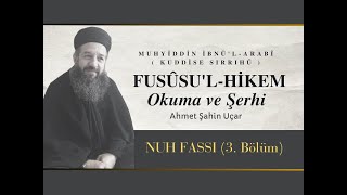 Fusûsul Hikem  Nuh Fassı  3 Bölüm [upl. by Walling845]