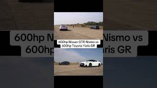 600hp nissan GTR VS 600hp toyota yaris GR [upl. by Langill]